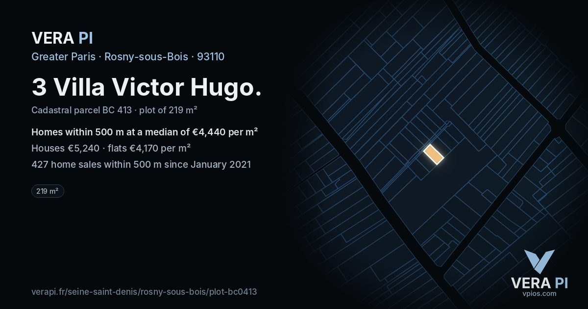 3 Villa Victor Hugo, Rosny-sous-Bois at night – the plot lit, the parcels around coloured by the prices near them