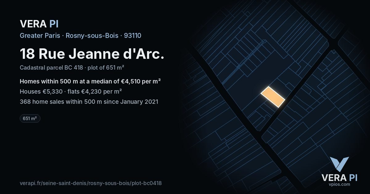 18 Rue Jeanne d'Arc, Rosny-sous-Bois at night – the plot lit, the parcels around coloured by the prices near them
