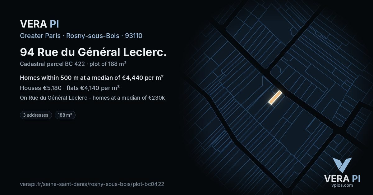 94 Rue du Général Leclerc, Rosny-sous-Bois at night – the plot lit, the parcels around coloured by the prices near them