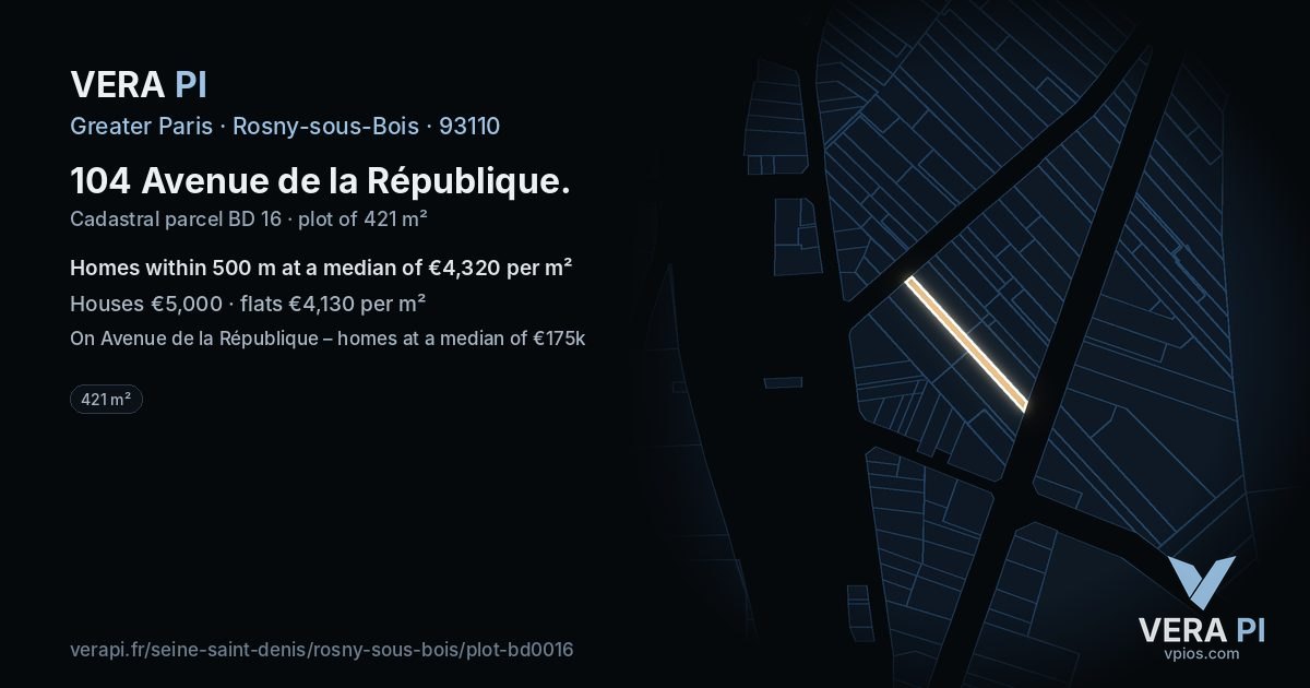 104 Avenue de la République, Rosny-sous-Bois at night – the plot lit, the parcels around coloured by the prices near them