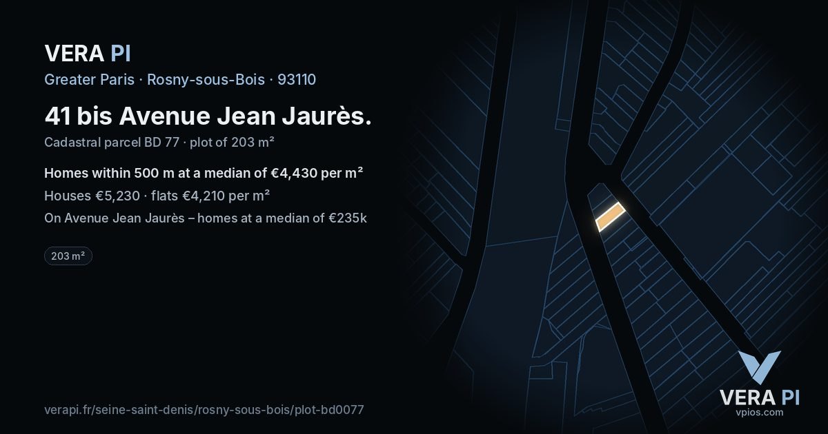 41 bis Avenue Jean Jaurès, Rosny-sous-Bois at night – the plot lit, the parcels around coloured by the prices near them