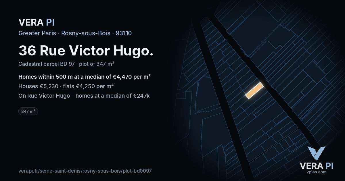 36 Rue Victor Hugo, Rosny-sous-Bois at night – the plot lit, the parcels around coloured by the prices near them