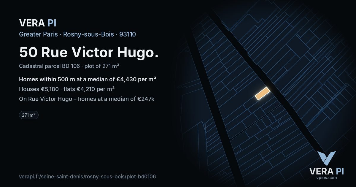 50 Rue Victor Hugo, Rosny-sous-Bois at night – the plot lit, the parcels around coloured by the prices near them