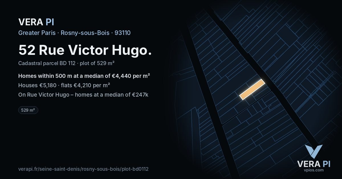 52 Rue Victor Hugo, Rosny-sous-Bois at night – the plot lit, the parcels around coloured by the prices near them