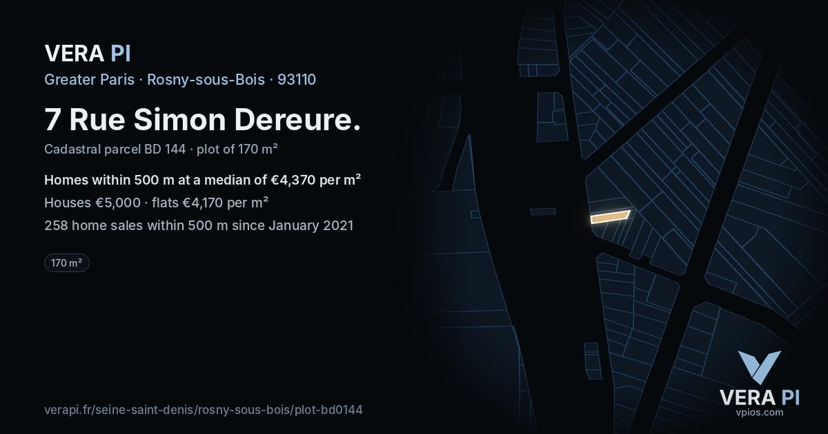 7 Rue Simon Dereure, Rosny-sous-Bois at night – the plot lit, the parcels around coloured by the prices near them