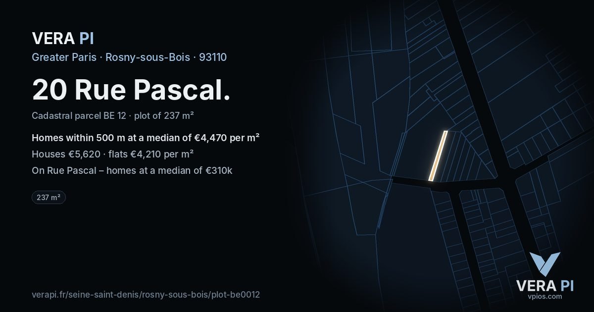 20 Rue Pascal, Rosny-sous-Bois at night – the plot lit, the parcels around coloured by the prices near them