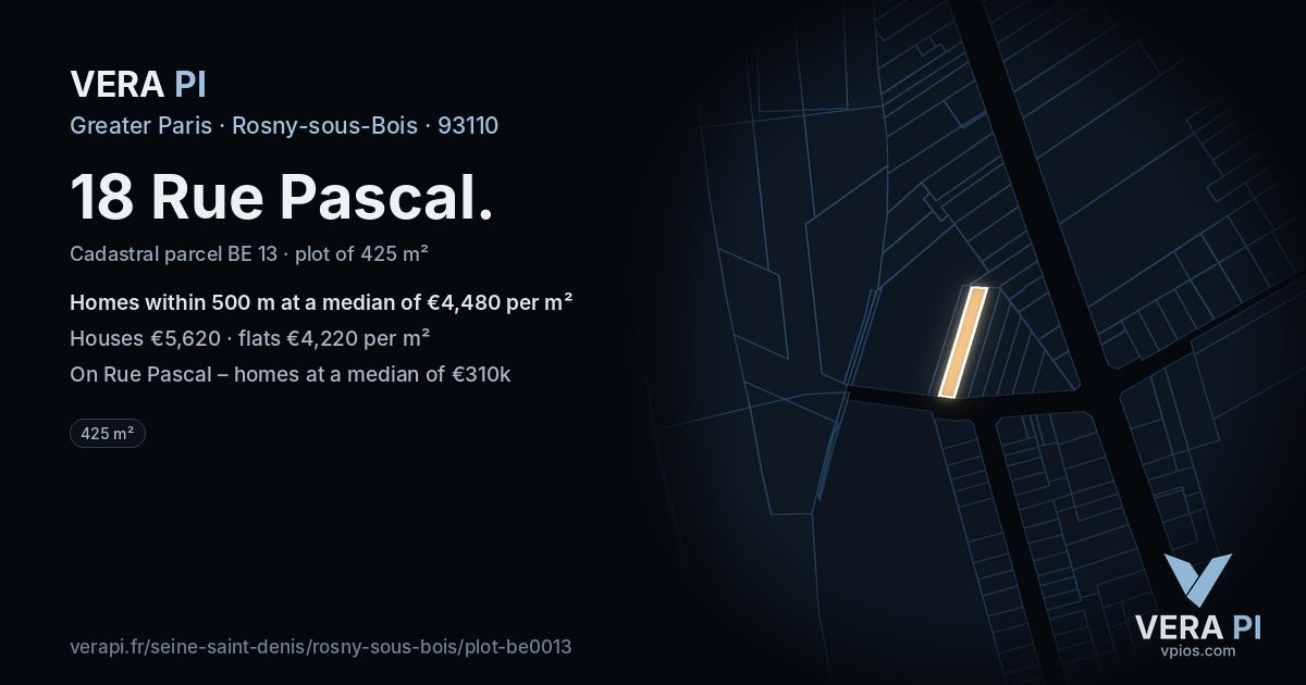 18 Rue Pascal, Rosny-sous-Bois at night – the plot lit, the parcels around coloured by the prices near them