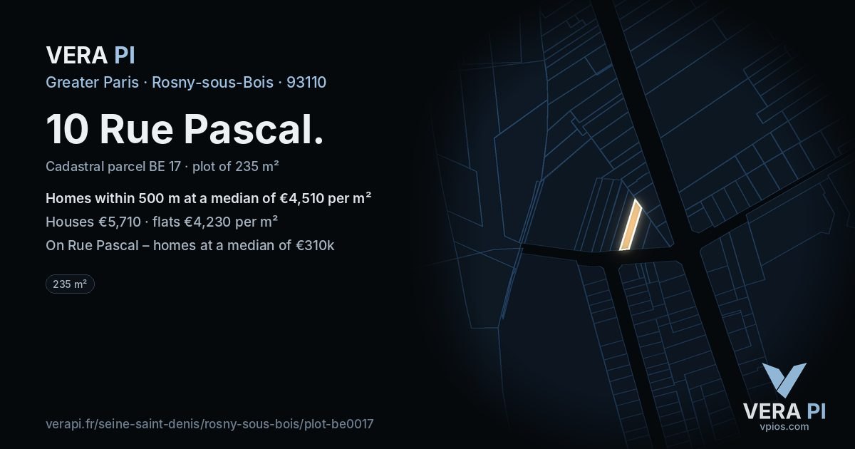 10 Rue Pascal, Rosny-sous-Bois at night – the plot lit, the parcels around coloured by the prices near them