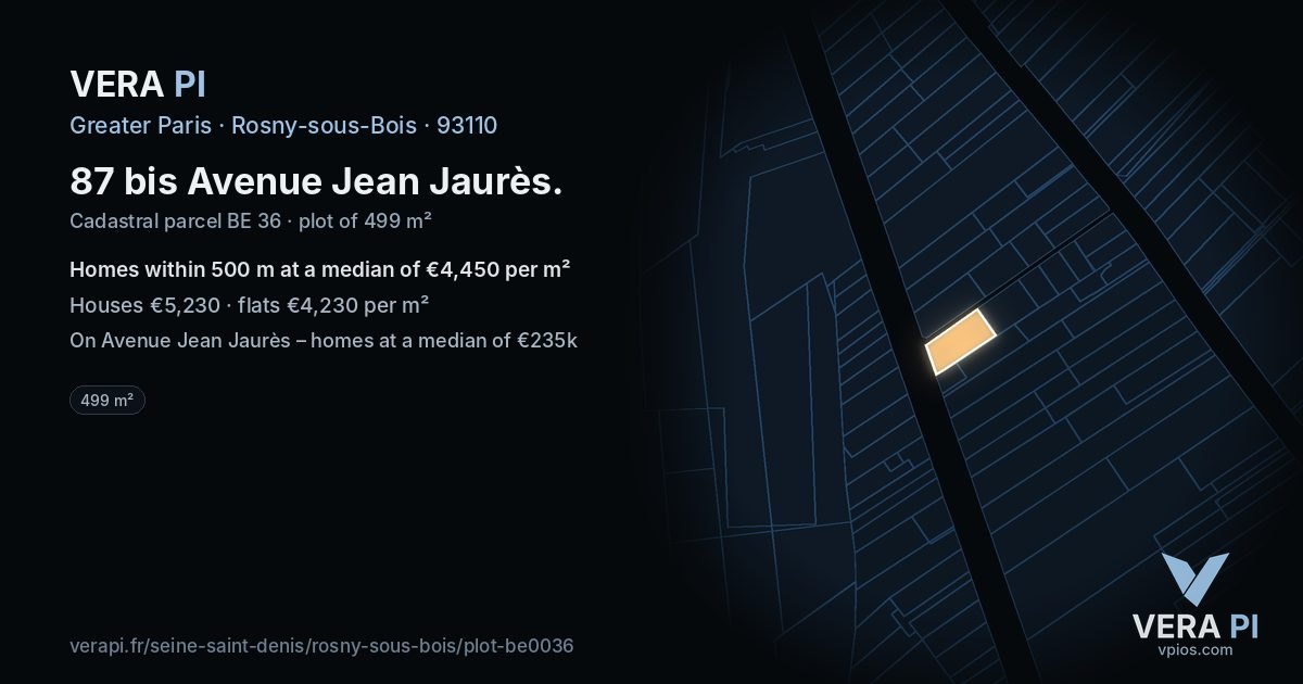 87 bis Avenue Jean Jaurès, Rosny-sous-Bois at night – the plot lit, the parcels around coloured by the prices near them