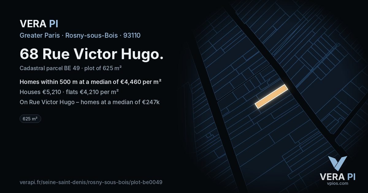 68 Rue Victor Hugo, Rosny-sous-Bois at night – the plot lit, the parcels around coloured by the prices near them