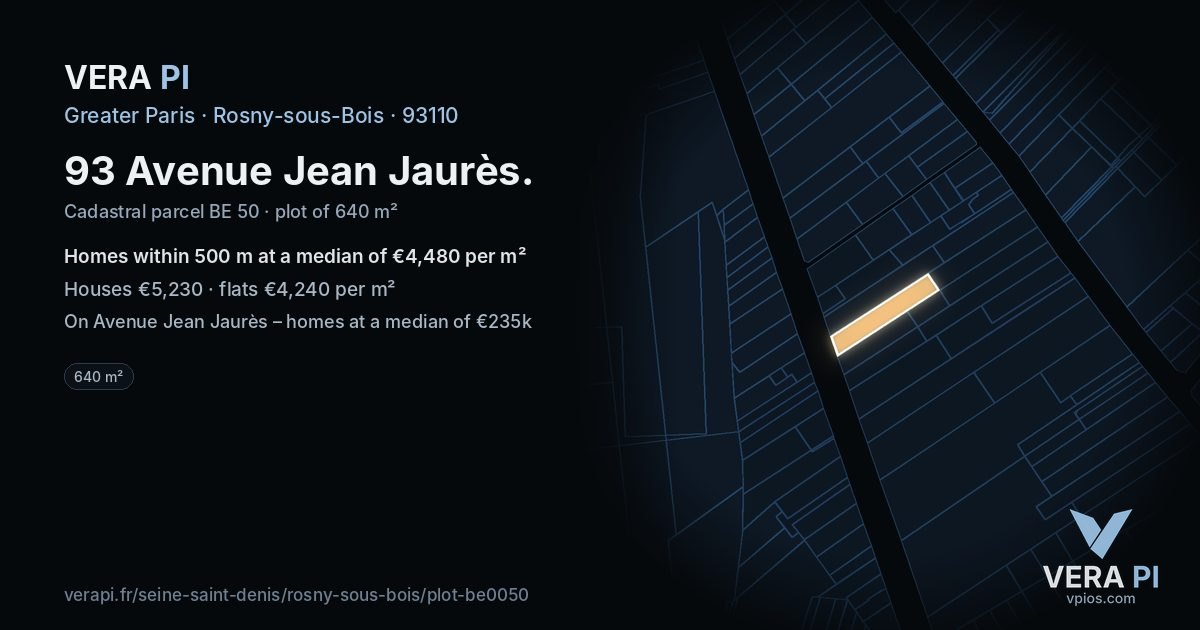 93 Avenue Jean Jaurès, Rosny-sous-Bois at night – the plot lit, the parcels around coloured by the prices near them