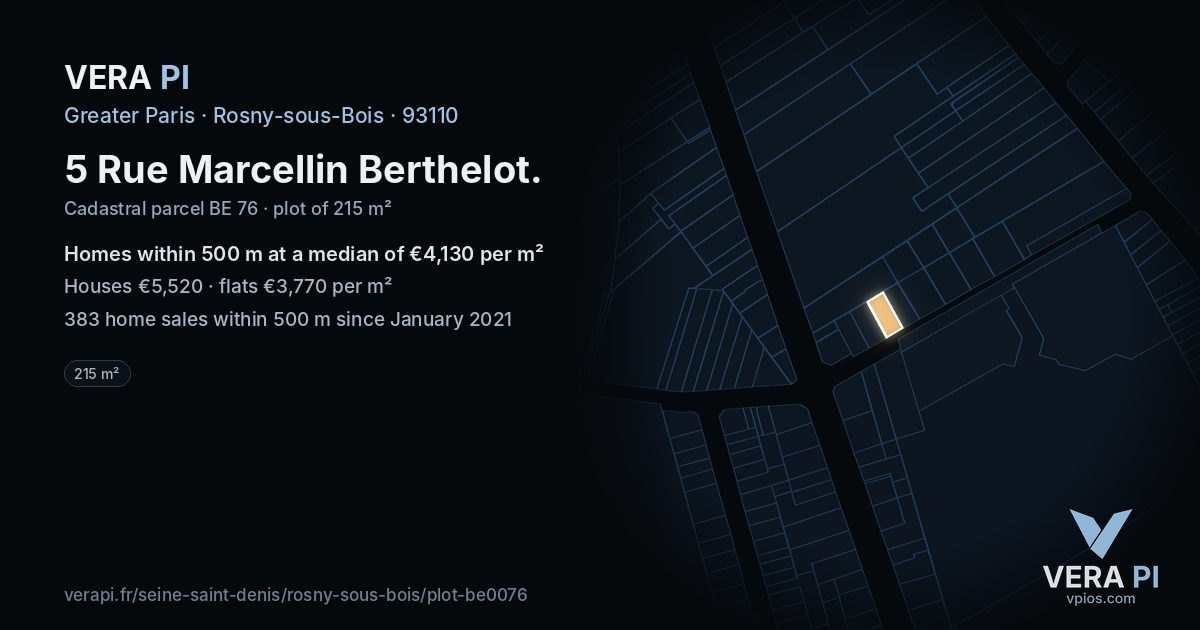 5 Rue Marcellin Berthelot, Rosny-sous-Bois at night – the plot lit, the parcels around coloured by the prices near them