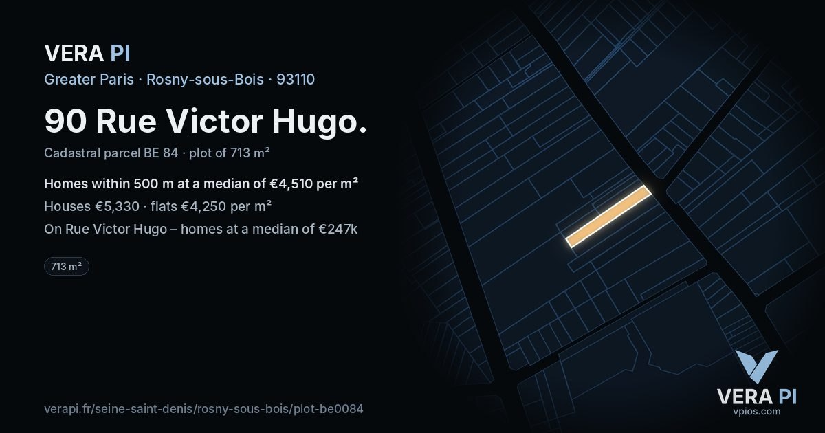 90 Rue Victor Hugo, Rosny-sous-Bois at night – the plot lit, the parcels around coloured by the prices near them