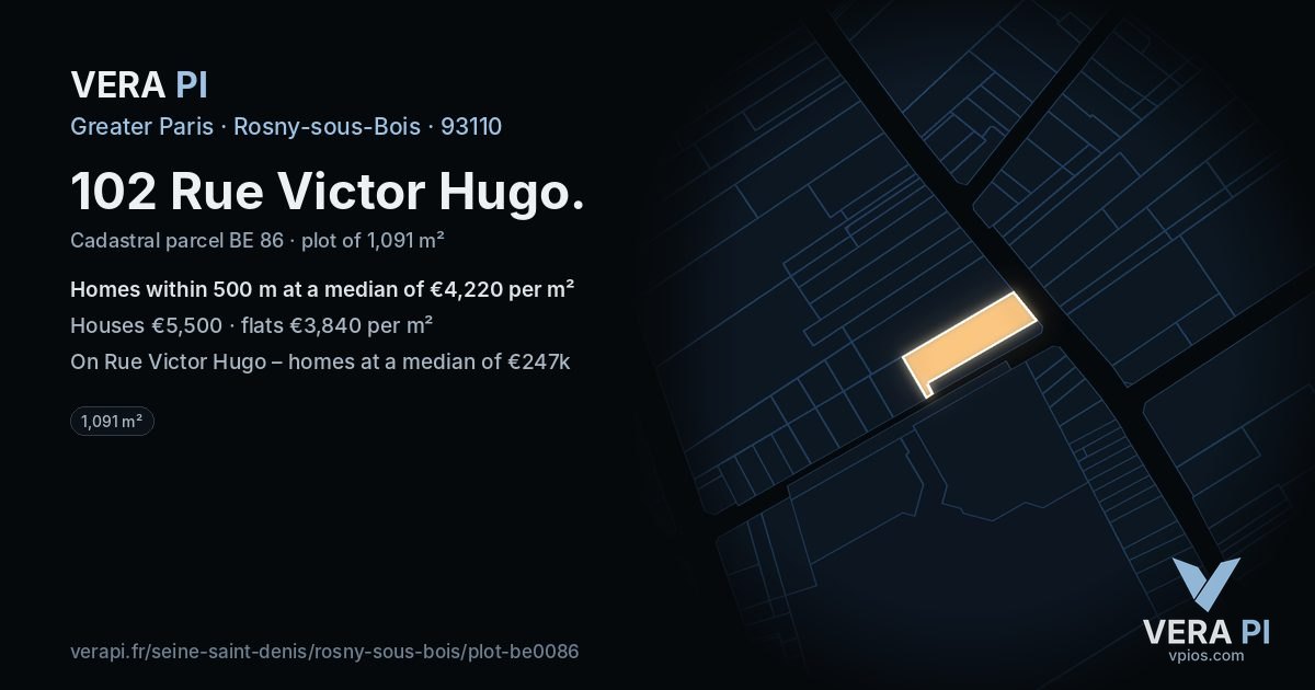 102 Rue Victor Hugo, Rosny-sous-Bois at night – the plot lit, the parcels around coloured by the prices near them