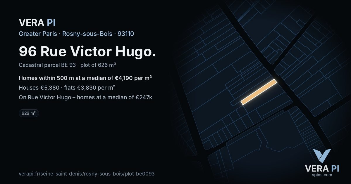 96 Rue Victor Hugo, Rosny-sous-Bois at night – the plot lit, the parcels around coloured by the prices near them