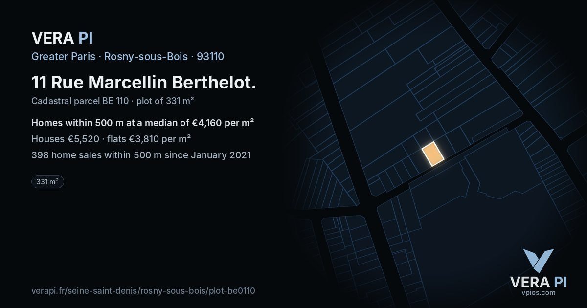 11 Rue Marcellin Berthelot, Rosny-sous-Bois at night – the plot lit, the parcels around coloured by the prices near them