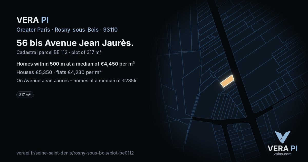 56 bis Avenue Jean Jaurès, Rosny-sous-Bois at night – the plot lit, the parcels around coloured by the prices near them