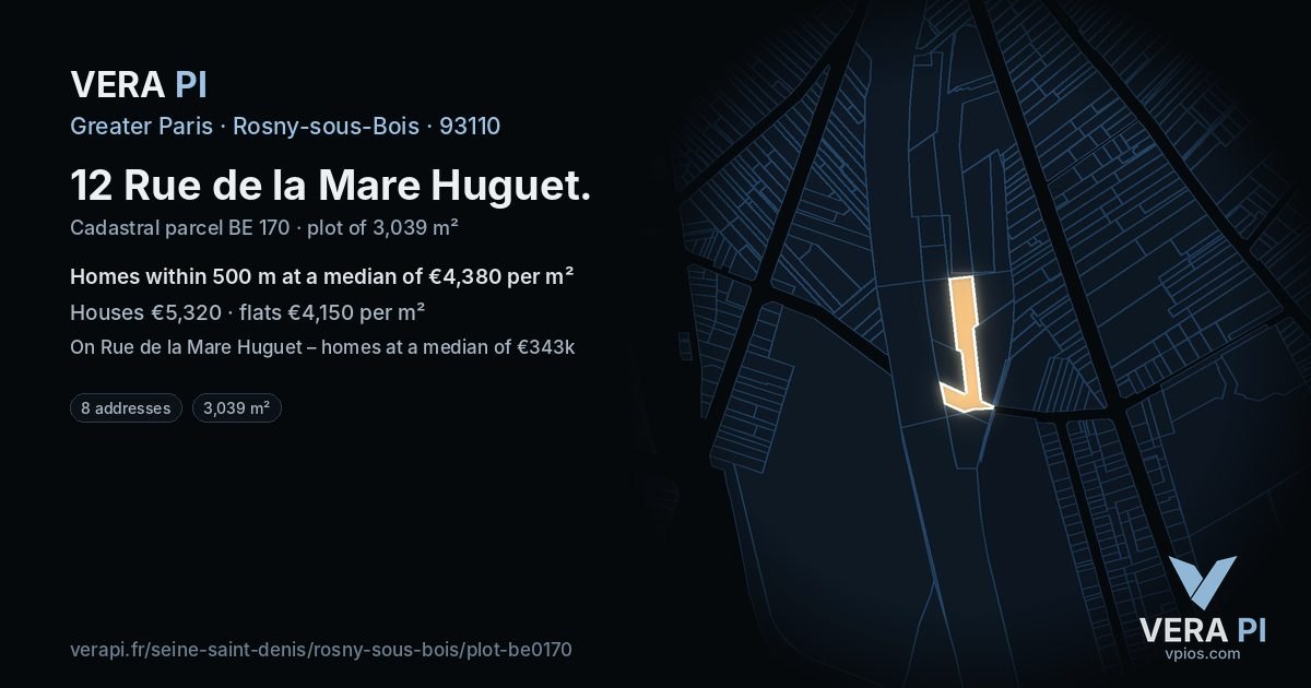12 Rue de la Mare Huguet, Rosny-sous-Bois at night – the plot lit, the parcels around coloured by the prices near them
