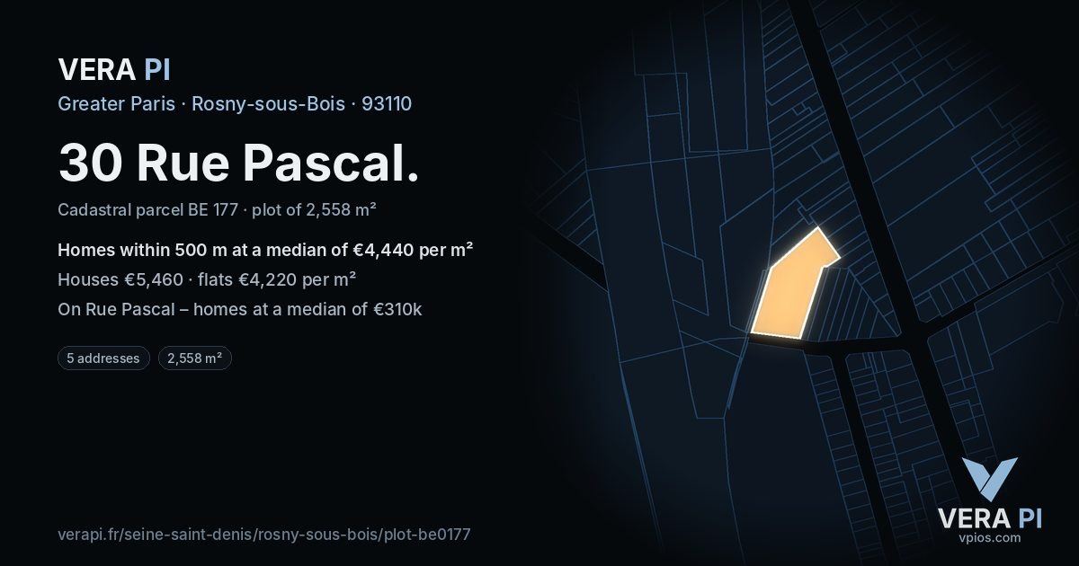 30 Rue Pascal, Rosny-sous-Bois at night – the plot lit, the parcels around coloured by the prices near them