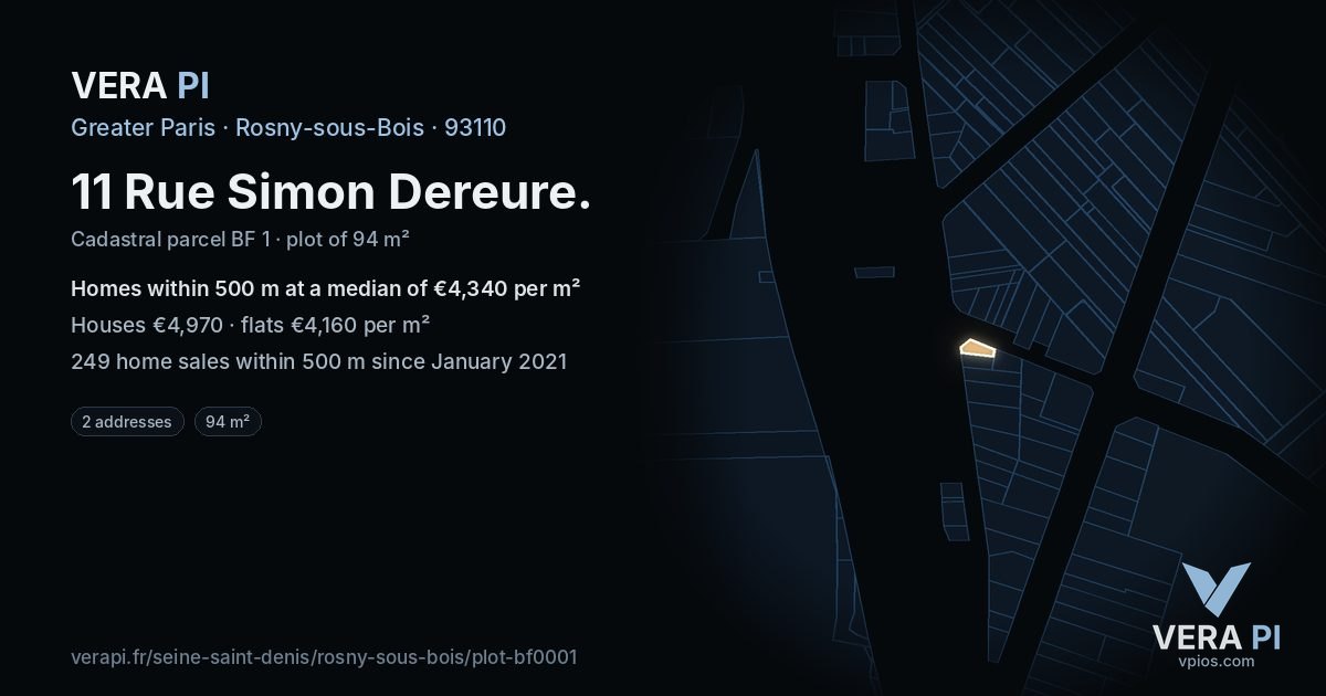 11 Rue Simon Dereure, Rosny-sous-Bois at night – the plot lit, the parcels around coloured by the prices near them