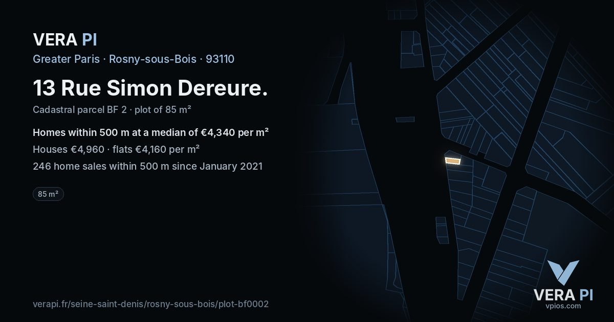 13 Rue Simon Dereure, Rosny-sous-Bois at night – the plot lit, the parcels around coloured by the prices near them
