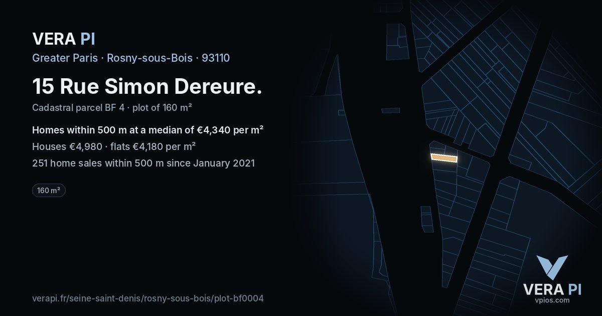 15 Rue Simon Dereure, Rosny-sous-Bois at night – the plot lit, the parcels around coloured by the prices near them