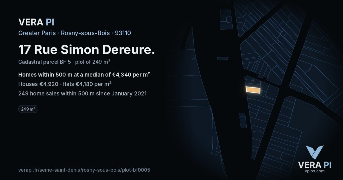 17 Rue Simon Dereure, Rosny-sous-Bois at night – the plot lit, the parcels around coloured by the prices near them