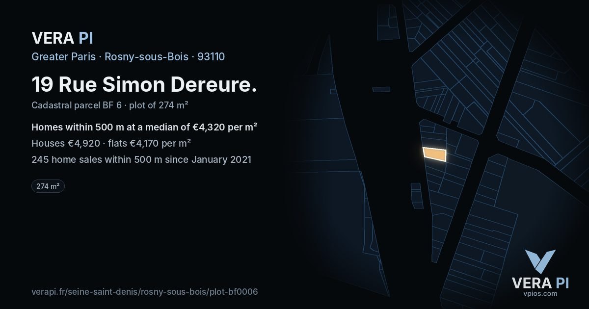 19 Rue Simon Dereure, Rosny-sous-Bois at night – the plot lit, the parcels around coloured by the prices near them