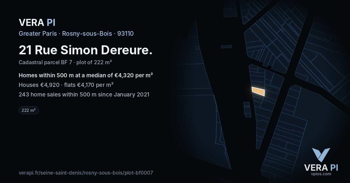21 Rue Simon Dereure, Rosny-sous-Bois at night – the plot lit, the parcels around coloured by the prices near them