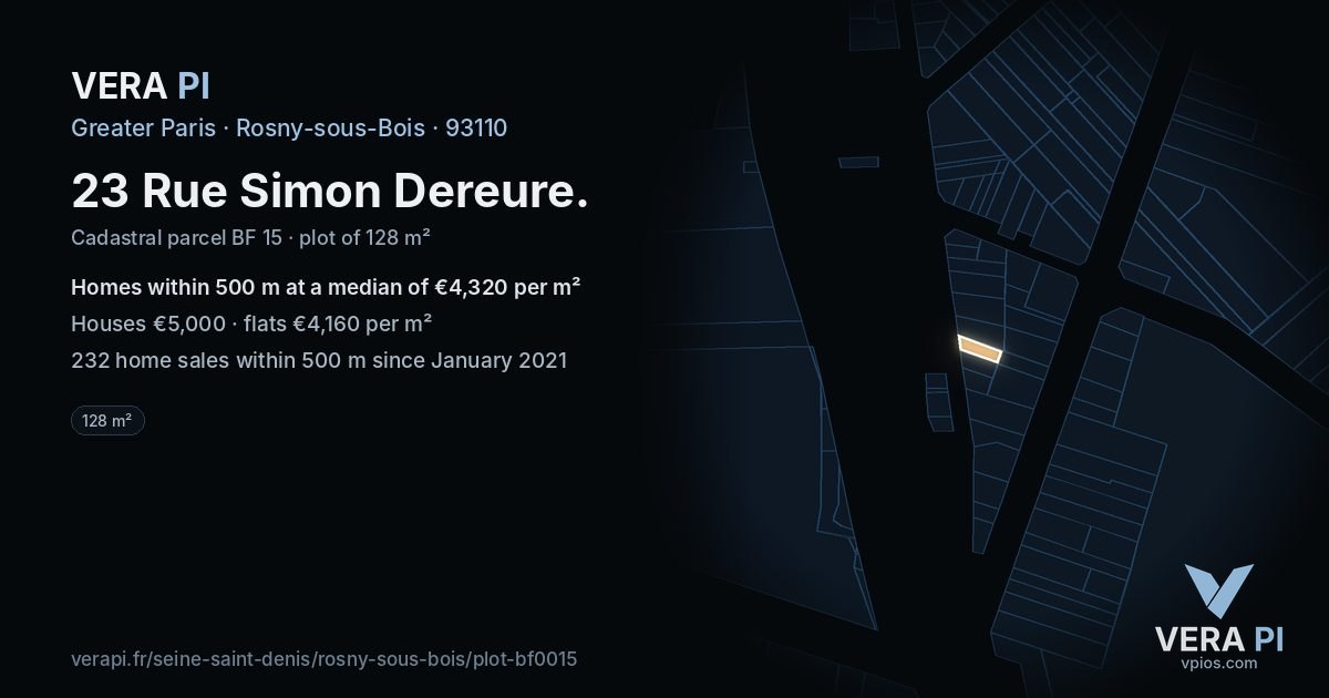 23 Rue Simon Dereure, Rosny-sous-Bois at night – the plot lit, the parcels around coloured by the prices near them