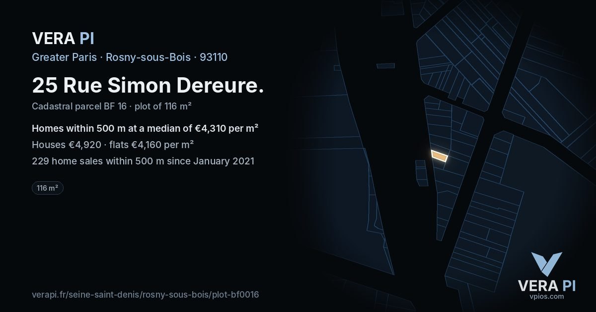 25 Rue Simon Dereure, Rosny-sous-Bois at night – the plot lit, the parcels around coloured by the prices near them