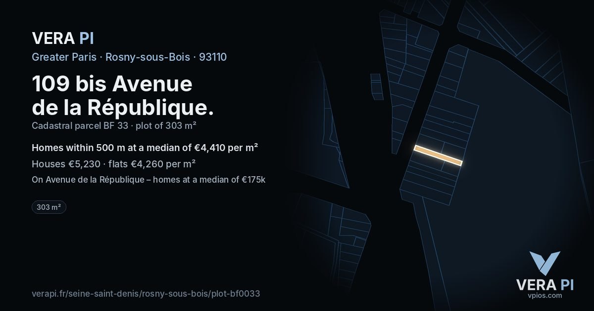 109 bis Avenue de la République, Rosny-sous-Bois at night – the plot lit, the parcels around coloured by the prices near them