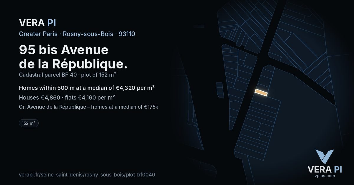 95 bis Avenue de la République, Rosny-sous-Bois at night – the plot lit, the parcels around coloured by the prices near them