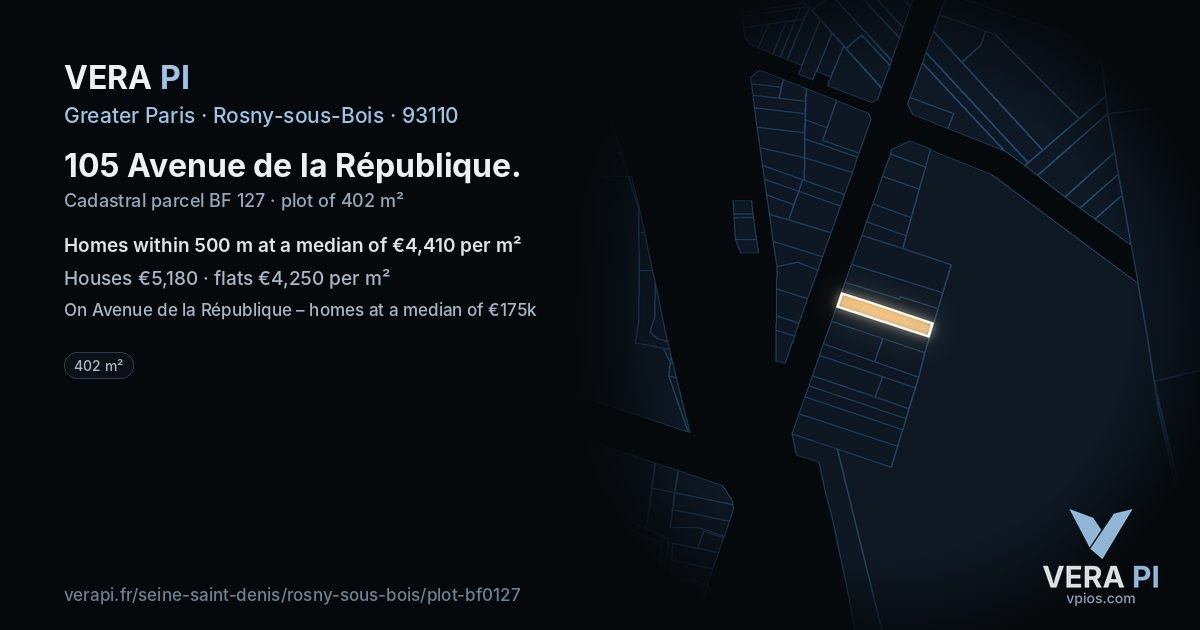 105 Avenue de la République, Rosny-sous-Bois at night – the plot lit, the parcels around coloured by the prices near them