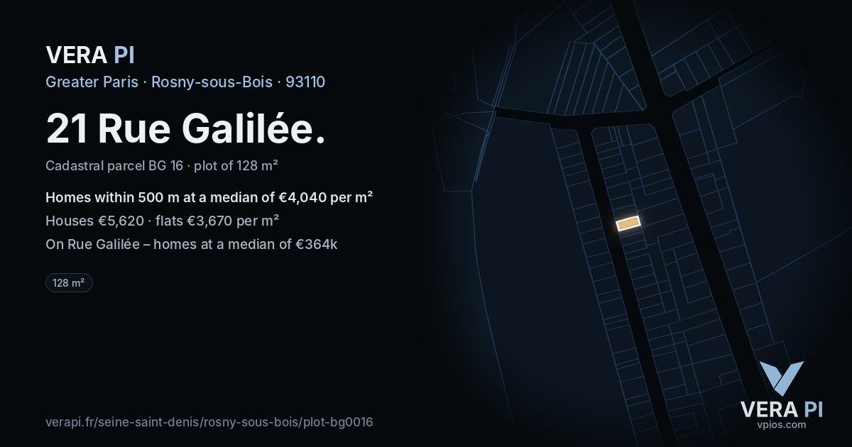 21 Rue Galilée, Rosny-sous-Bois at night – the plot lit, the parcels around coloured by the prices near them