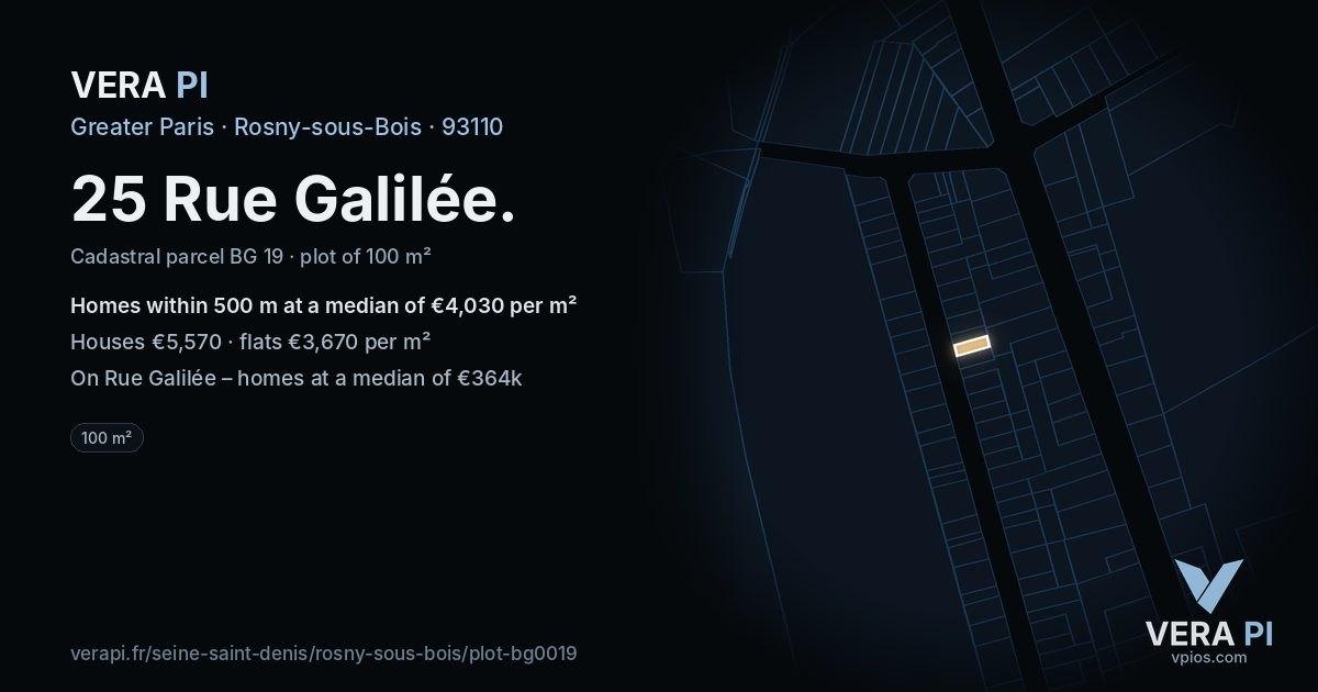 25 Rue Galilée, Rosny-sous-Bois at night – the plot lit, the parcels around coloured by the prices near them