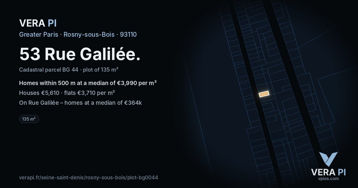 53 Rue Galilée, Rosny-sous-Bois at night – the plot lit, the parcels around coloured by the prices near them