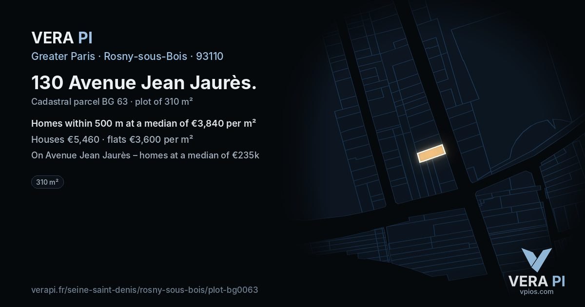 130 Avenue Jean Jaurès, Rosny-sous-Bois at night – the plot lit, the parcels around coloured by the prices near them