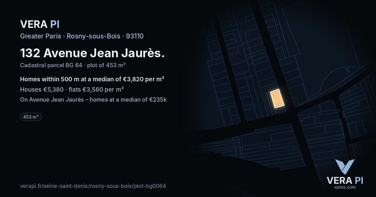 132 Avenue Jean Jaurès, Rosny-sous-Bois at night – the plot lit, the parcels around coloured by the prices near them
