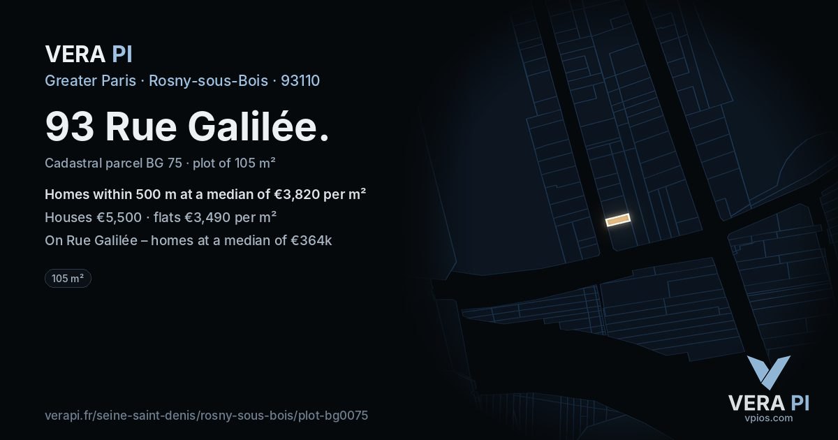 93 Rue Galilée, Rosny-sous-Bois at night – the plot lit, the parcels around coloured by the prices near them