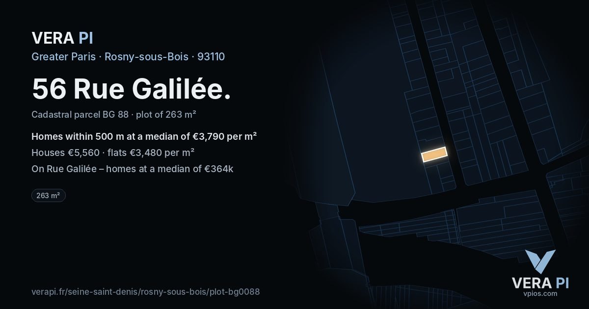 56 Rue Galilée, Rosny-sous-Bois at night – the plot lit, the parcels around coloured by the prices near them