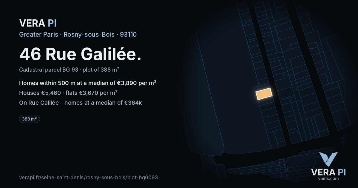 46 Rue Galilée, Rosny-sous-Bois at night – the plot lit, the parcels around coloured by the prices near them