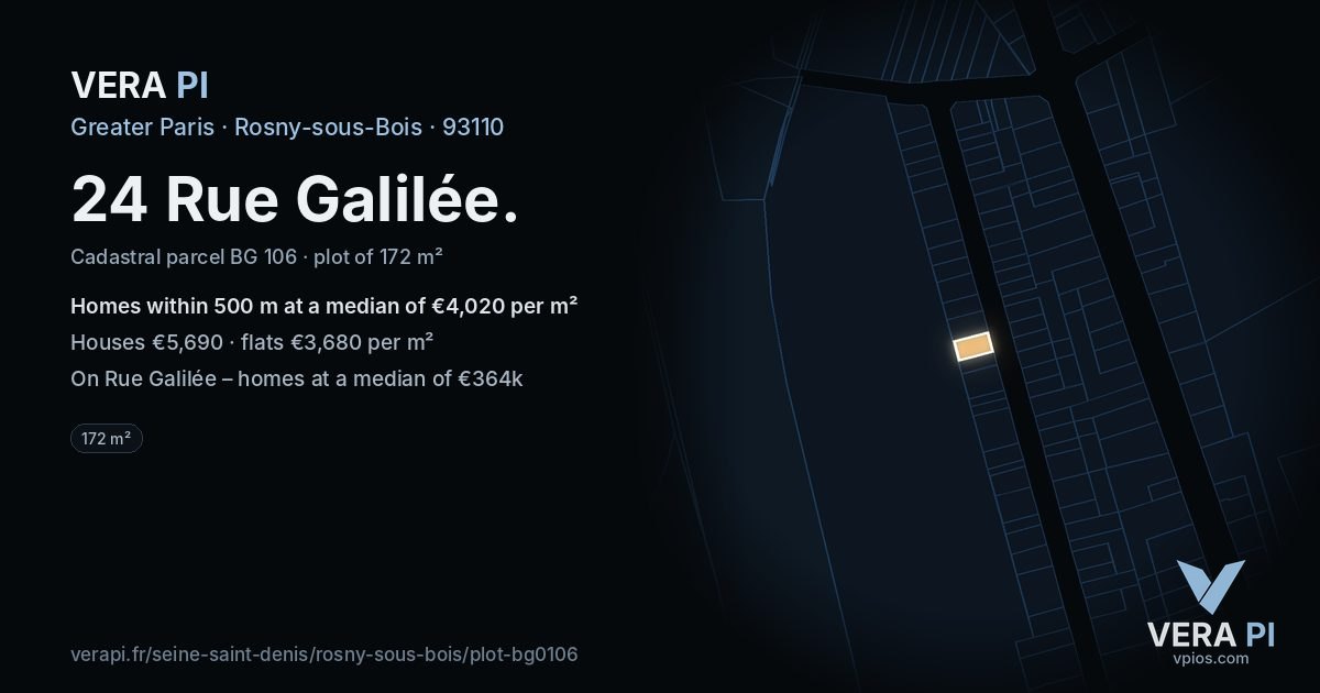 24 Rue Galilée, Rosny-sous-Bois at night – the plot lit, the parcels around coloured by the prices near them