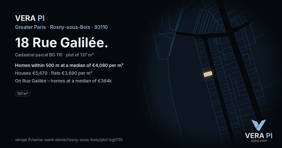 18 Rue Galilée, Rosny-sous-Bois at night – the plot lit, the parcels around coloured by the prices near them