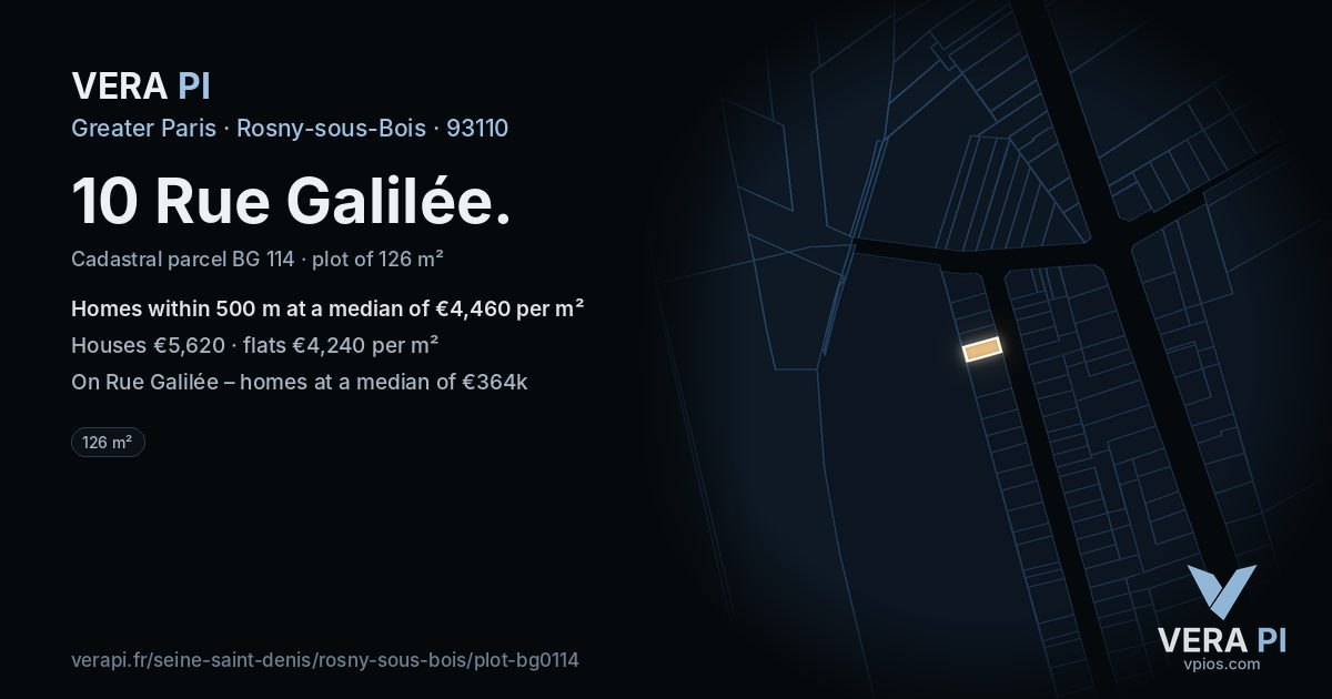 10 Rue Galilée, Rosny-sous-Bois at night – the plot lit, the parcels around coloured by the prices near them