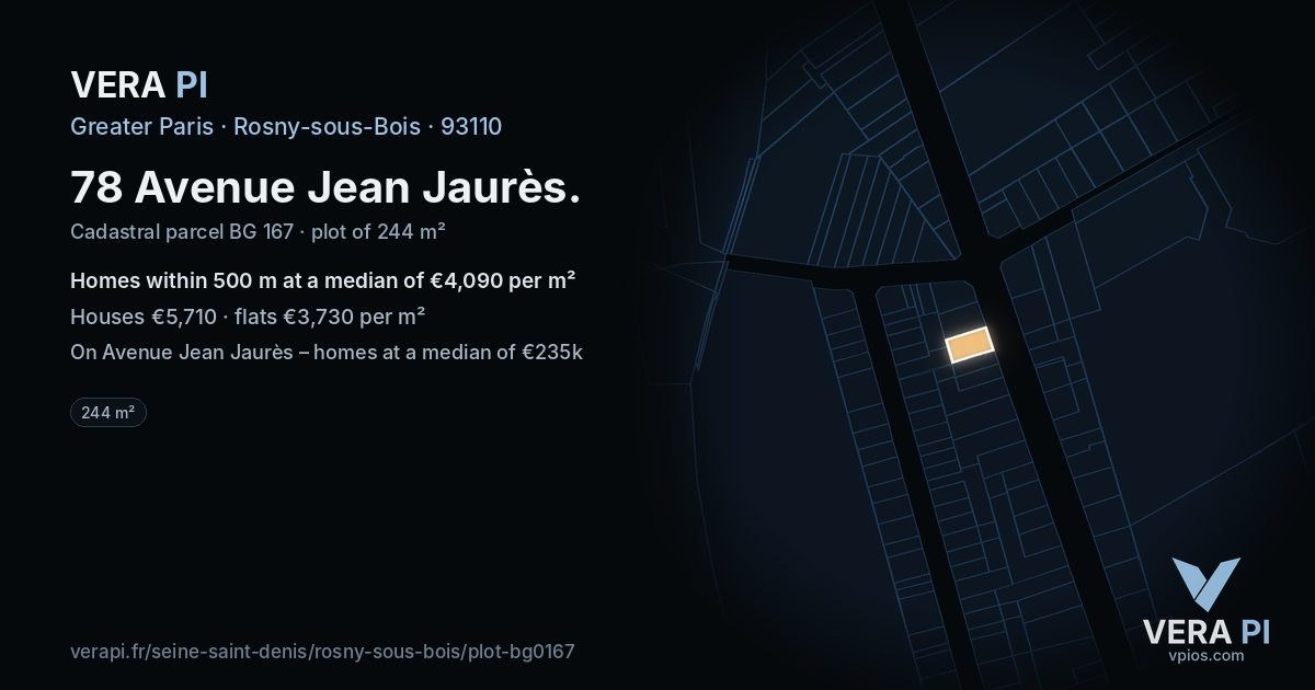 78 Avenue Jean Jaurès, Rosny-sous-Bois at night – the plot lit, the parcels around coloured by the prices near them