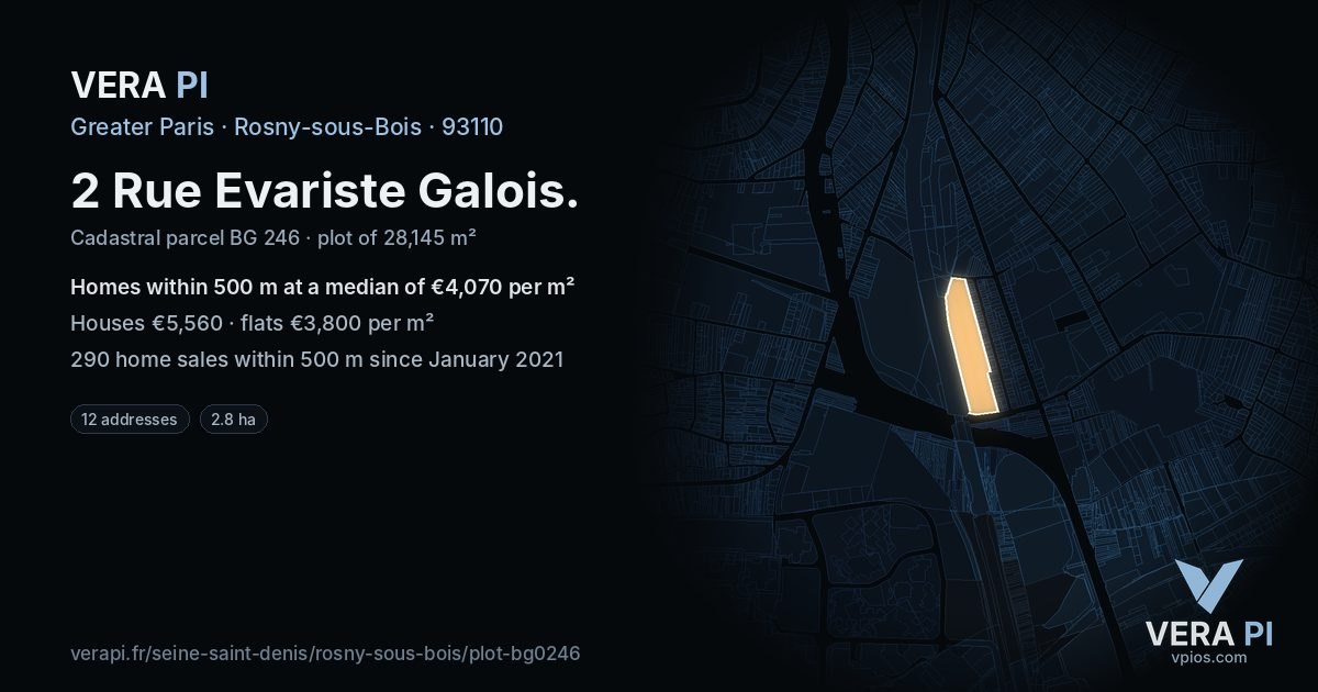 2 Rue Evariste Galois, Rosny-sous-Bois at night – the plot lit, the parcels around coloured by the prices near them