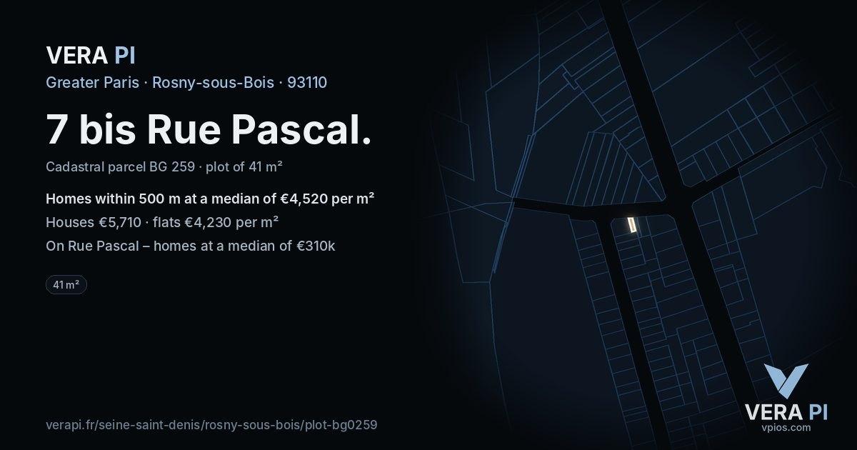 7 bis Rue Pascal, Rosny-sous-Bois at night – the plot lit, the parcels around coloured by the prices near them