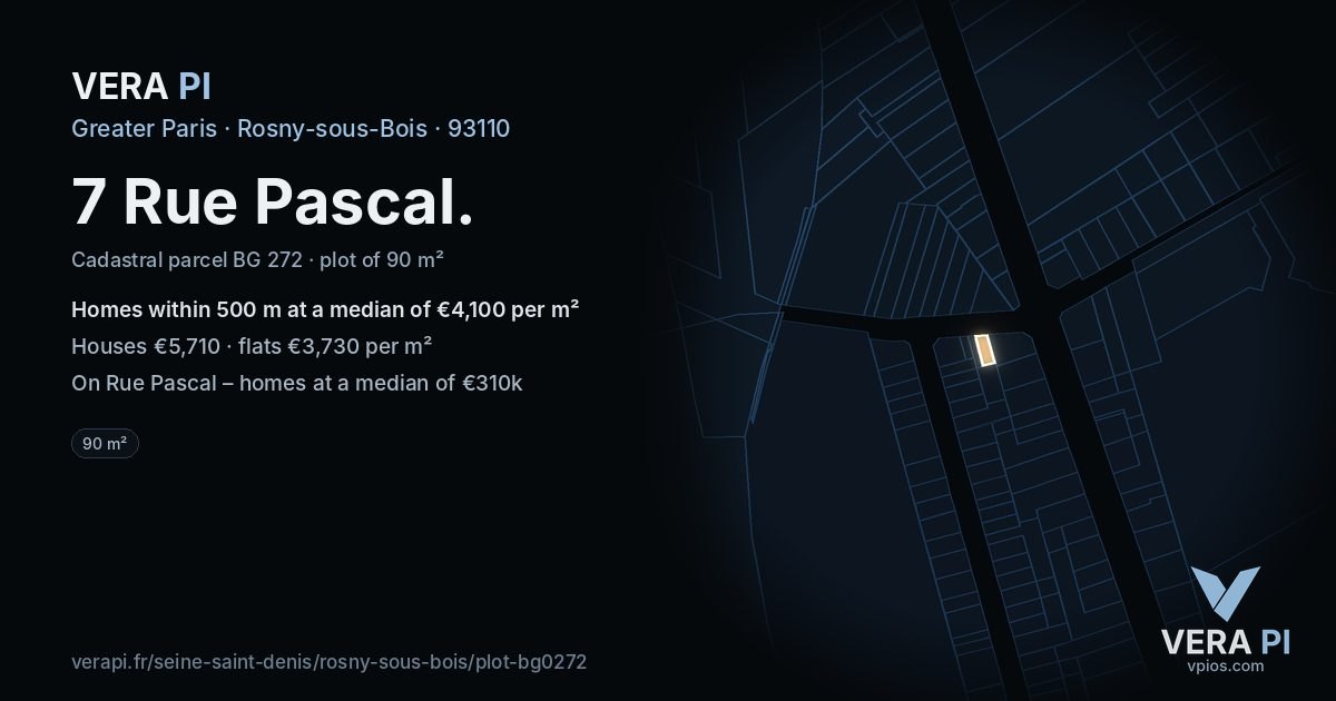 7 Rue Pascal, Rosny-sous-Bois at night – the plot lit, the parcels around coloured by the prices near them