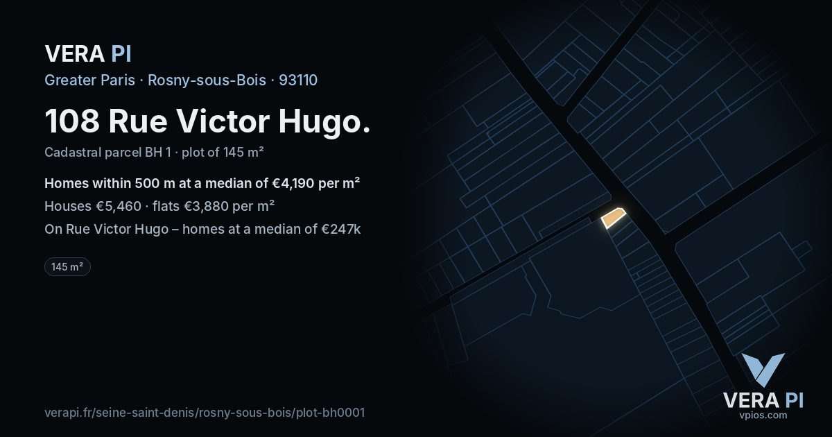 108 Rue Victor Hugo, Rosny-sous-Bois at night – the plot lit, the parcels around coloured by the prices near them